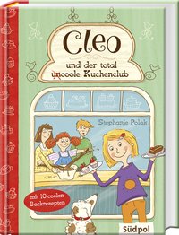 Cover Cleo und der total uncoole Kuchenclub