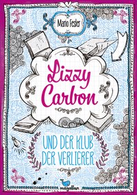 Cover Lizzy Carbon und der Klub der Verlierer
