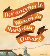 Cover Der unerhörte Wunsch des Monsieur Dinsky