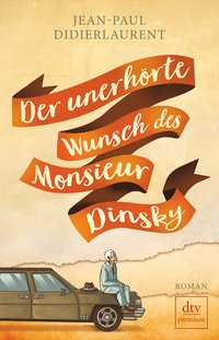 Cover Der unerhörte Wunsch des Monsieur Dinsky