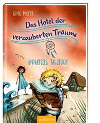 Cover Das Hotel der verzauberten Träume Annabells Tagebuch