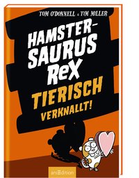 Cover Hamstersaurus Rex Tierisch verknallt