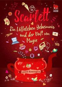 Cover Scarlett Ein Löffelchen Geheimnis und der Duft von Magie